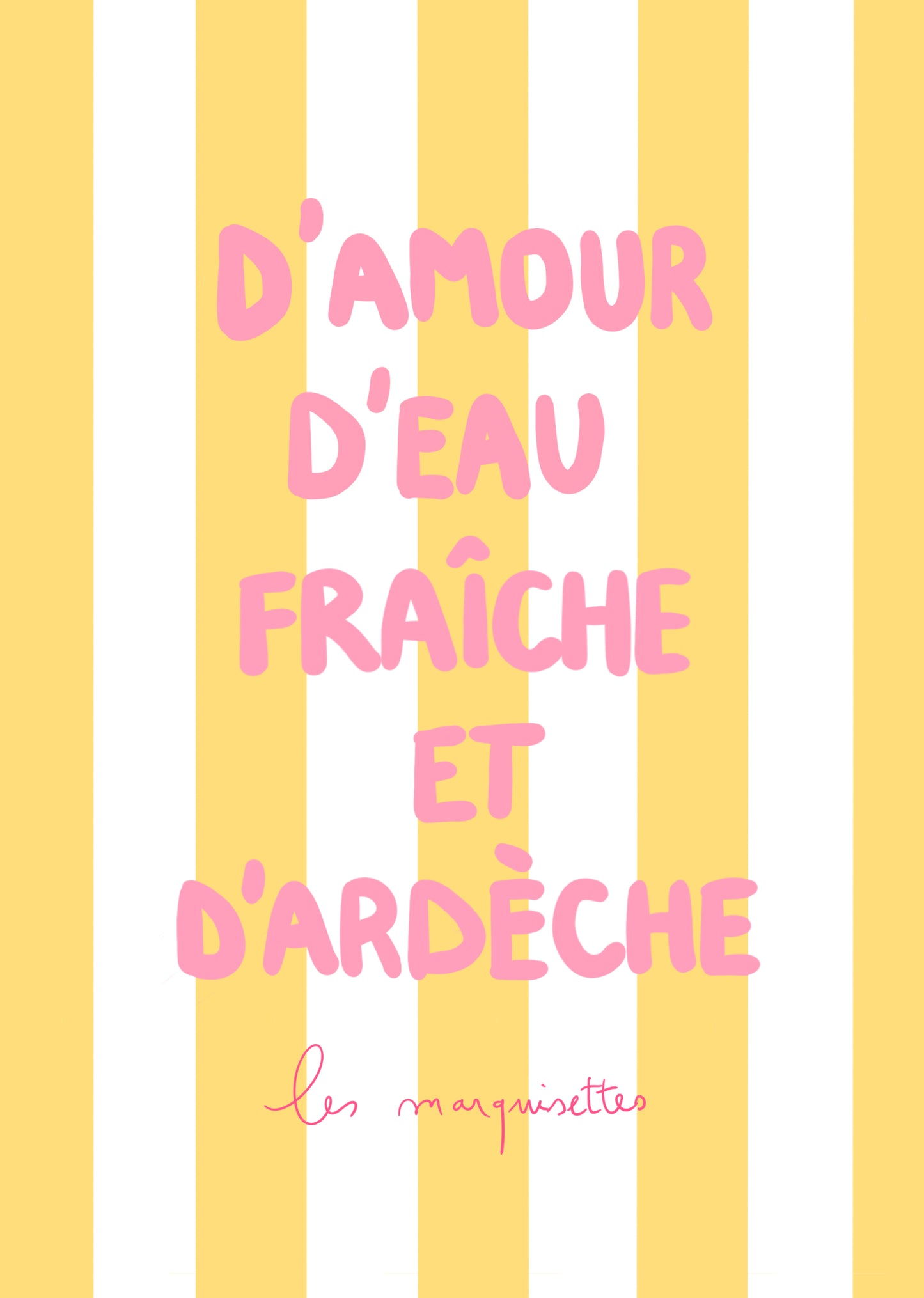 D’amour, d’eau fraîche et d’Ardèche