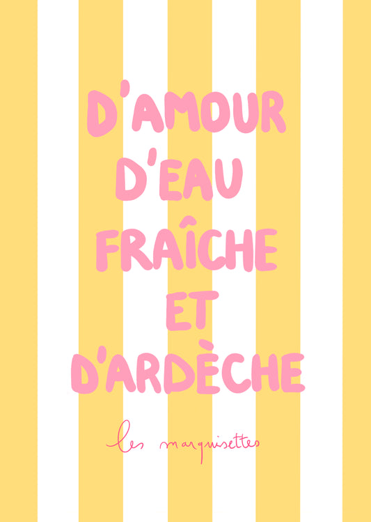 D’amour, d’eau fraîche et d’Ardèche